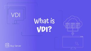 What Is VDI and Why It Matters in Today’s Digital World